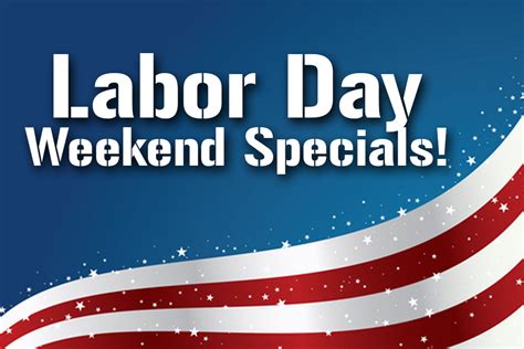This year it's september 6 in the u.s. Labor Day Weekend Specials - Dallas