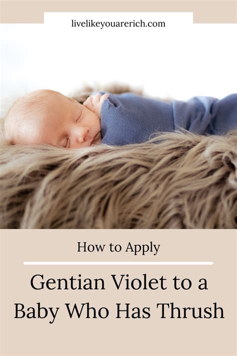 How To Apply Gentian Violet To A Baby Who Has Thrush Live Like You