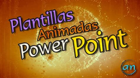 Plantillas Power Point Animadas Con Movimiento Otoley