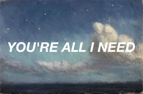 Youre All I Need Pictures Photos And Images For Facebook Tumblr