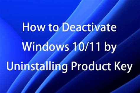 How To Deactivate Windows 1011 By Uninstalling Product Key