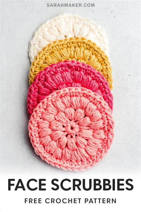 Reusable Cotton Crochet Face Scrubbies Free Pattern Sarah Maker