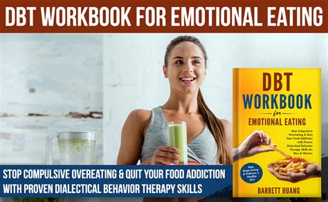 Dbt Workbook For Emotional Eating Stop Compulsive Overeating And Quit