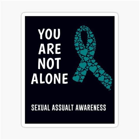 Sexual Assault Awareness You Are Not Alone Sticker For Sale By Mikevdv2001 Redbubble