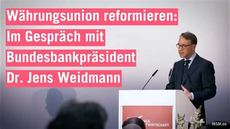 W Hrungsunion Reformieren Bundesbankpr Sident Jens Weidmann Bei Der