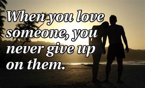 When You Love Someone You Never Give Up On Them Keepcalmand Nevergiveup