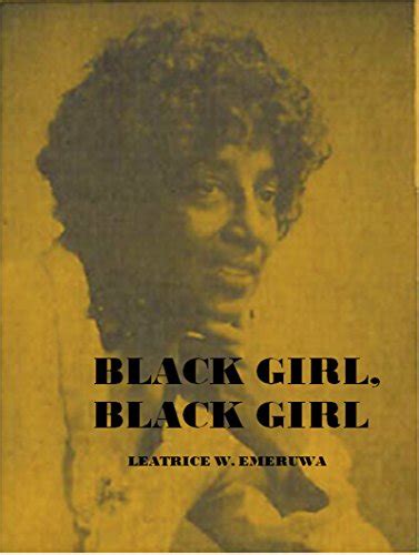 black girl black girl ebook emeruwa leatrice chester dewey edward books