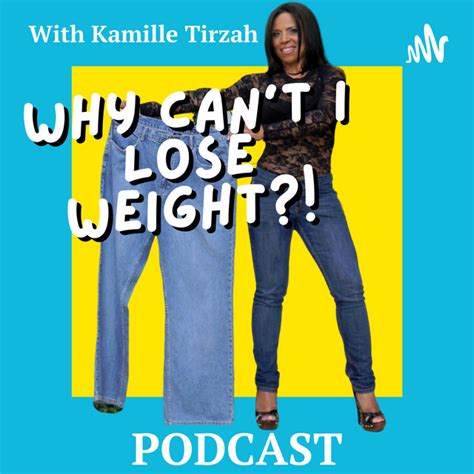 Why Can T I Lose Weight Bust Your Blocks Weight Loss With Kamille