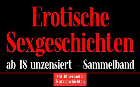 Erotische Sexgeschichten Ab Unzensiert Sammelband Tabuloser Und