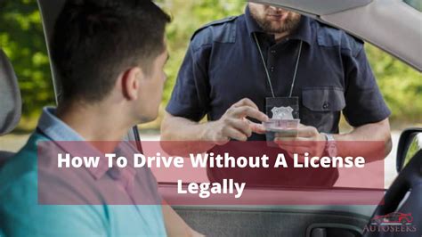 6 Top Tips To Know How To Drive Without A License Legally