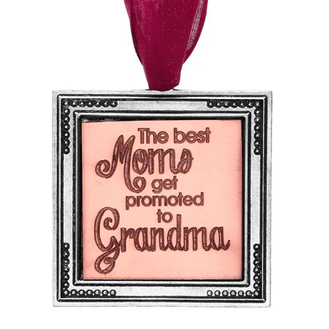 Best Moms Get Promoted To Grandma Ornament Wendell August