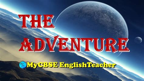 The Adventure Class 11 By Jayant Narlikar Youtube