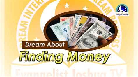 We did not find results for: DREAM ABOUT FINDING MONEY - Evangelist Joshua Dream ...