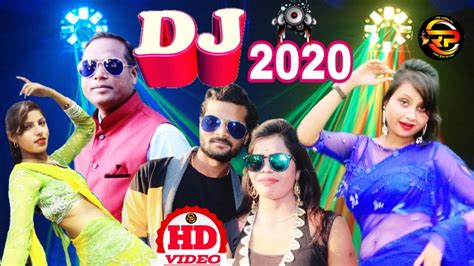New Bhojpuri Dj Song 2020 Bhojpuri Dj Song New Bhojpuri Dj Video