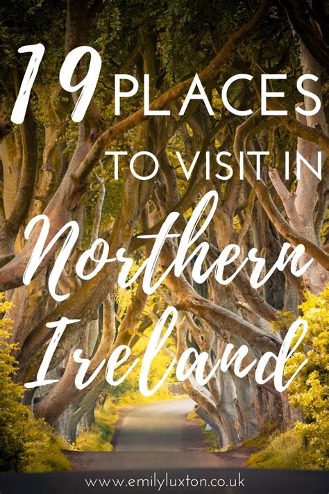 A Round Up Of All The Most Amazing Places To Visit Northern Ireland Uk