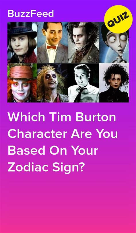 Which Tim Burton Character Are You Based On Your Zodiac Sign Tim Burton Characters Tim