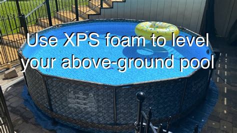Using Foam To Level An Above Ground Pool On A Patio Youtube