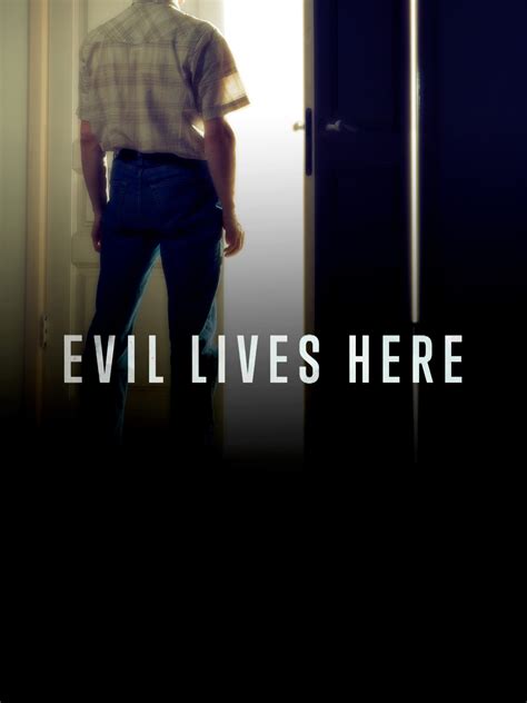 Evil Lives Here - Rotten Tomatoes
