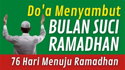 Doa Menyambut Bulan Ramadhan 2023 Rindu Ramadhan Youtube