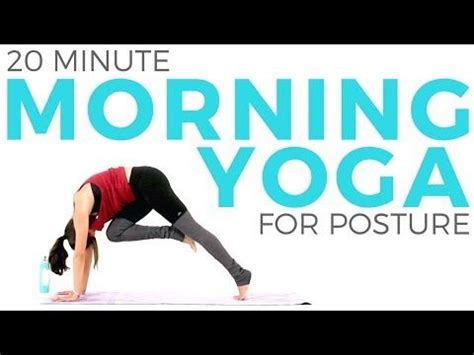 5 energizing yoga poses for a perfect morning. (1) 20 minute Energizing Morning Yoga for Posture ...