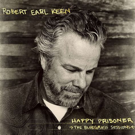 Robert Earl Keen Happy Prisoner The Bluegrass Sessions Remastered 180g 2 Lps Jpc