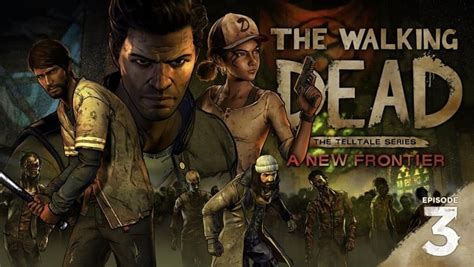 The Walking Dead A New Frontier Episode 3 Launch Trailer
