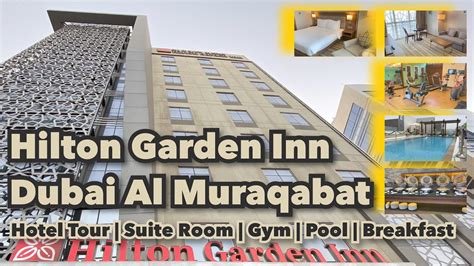 Hilton Garden Inn Dubai Al Muraqabat Hotel Tour Suite Room Gym