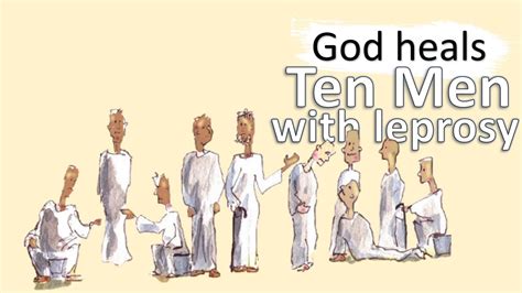 Jesus Heals Ten Men With Leprosy Dss13 Youtube