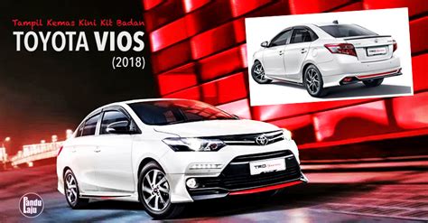 Harga tinted kereta vios 2018. Toyota Vios (2018) Versi Kemas Kini dengan Ekstra Aksesori ...