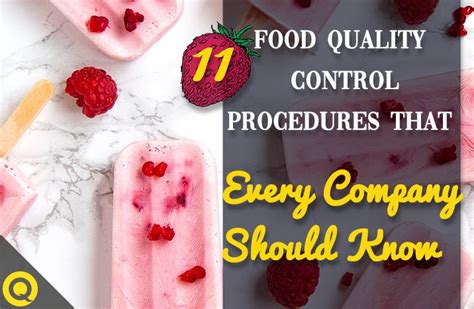 11 Food Quality Control Procedures That Every Company Should Know By