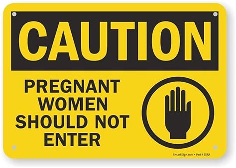 Smartsign Caution Pregnant Women Should Not Enter Sign X