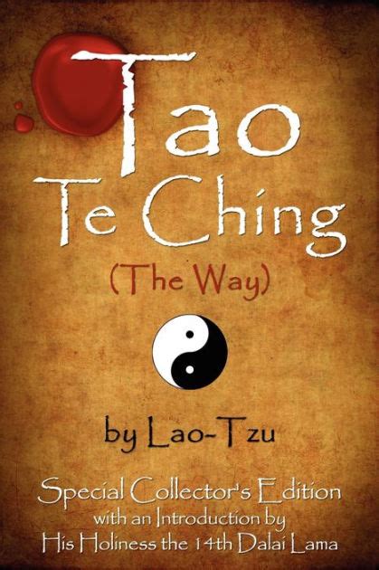Tao Te Ching The Way By Lao Tzu Special Collector S Edition With An Introduction By The Dalai
