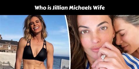 Who Is Jillian Michaels Wife Who Is Jillian Michaels
