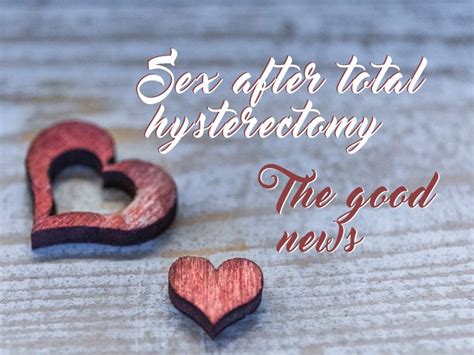 sex after total hysterectomy the good news nava health