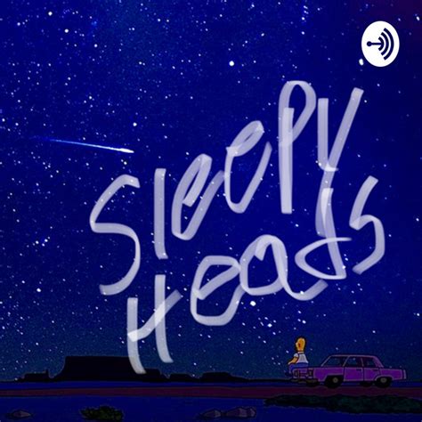 Sleep Heads Podcast On Spotify