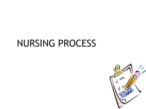 Nursing Process Ppt