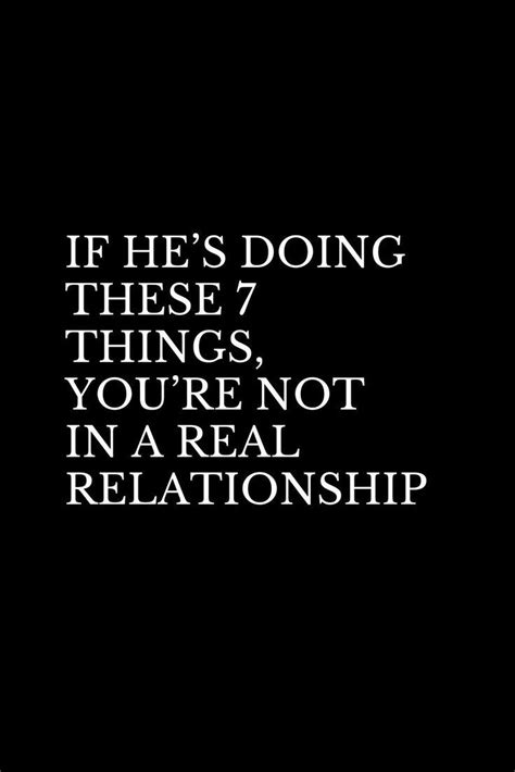 If Hes Doing These 7 Things Youre Not In A Real Relationship Follow