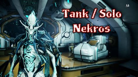 Oa Warframe Build Nekros Tank Solo Shadows Of The Dead