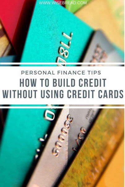 There are many ways to build your credit with a credit card. How to Build Credit Without Using Credit Cards