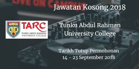 There are various universiti tunku abdul rahman (utar) scholarships, internships for international students. Tunku Abdul Rahman University College Jawatan Kosong TARUC ...