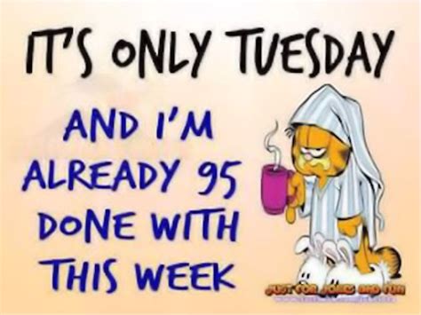 Never accept the definition of life from others, it is your life, define it happy week ahead inspirational quotes. Its Only Tuesday And Im 96% Done With This Week Pictures ...