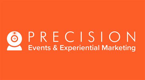 Introducing Precision Events And Experiential Marketing Precision
