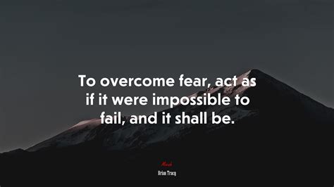 621565 Believe And Act As If It Were Impossible To Fail Charles F