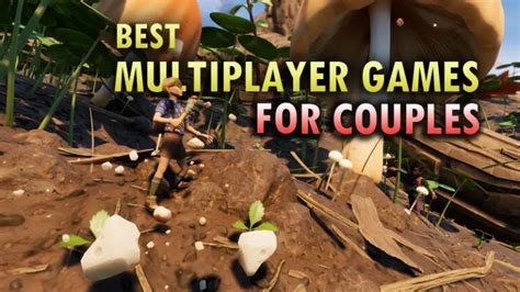 7 Best Multiplayer Games For Couples