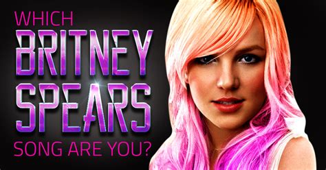 Which Britney Spears Song Are You Brainfall