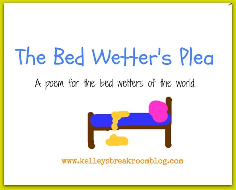 The Bed Wetters Plea A Poem For The Bed Wetters Of The World