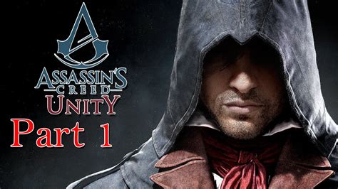 Assassin S Creed Unity Gameplay Walkthrough Part 1 Intro YouTube