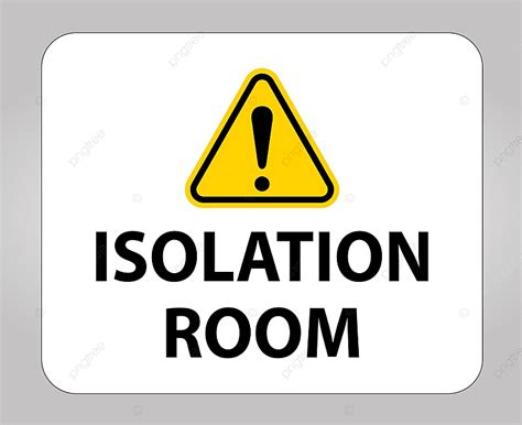 Isolation Room Vector Png Images Isolation Room Sign On White