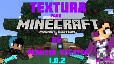 Textura De Planeta Vegetta Para Minecraft Pocket Edición 102