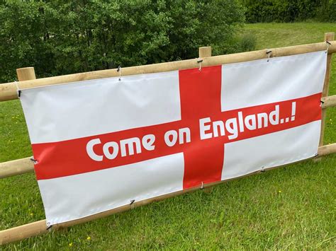 England Banner Come On England Next Day Uk Hfe Signs And Banners